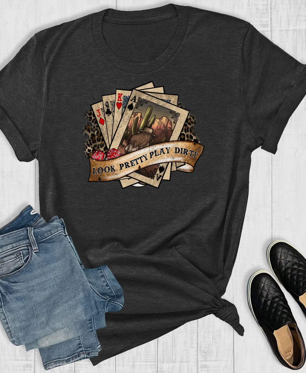 Look Pretty Play Dirty
Graphic Tee