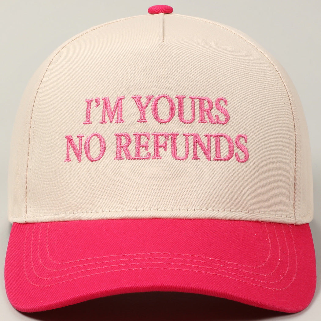 Trucker Hat I’m yours no Refunds