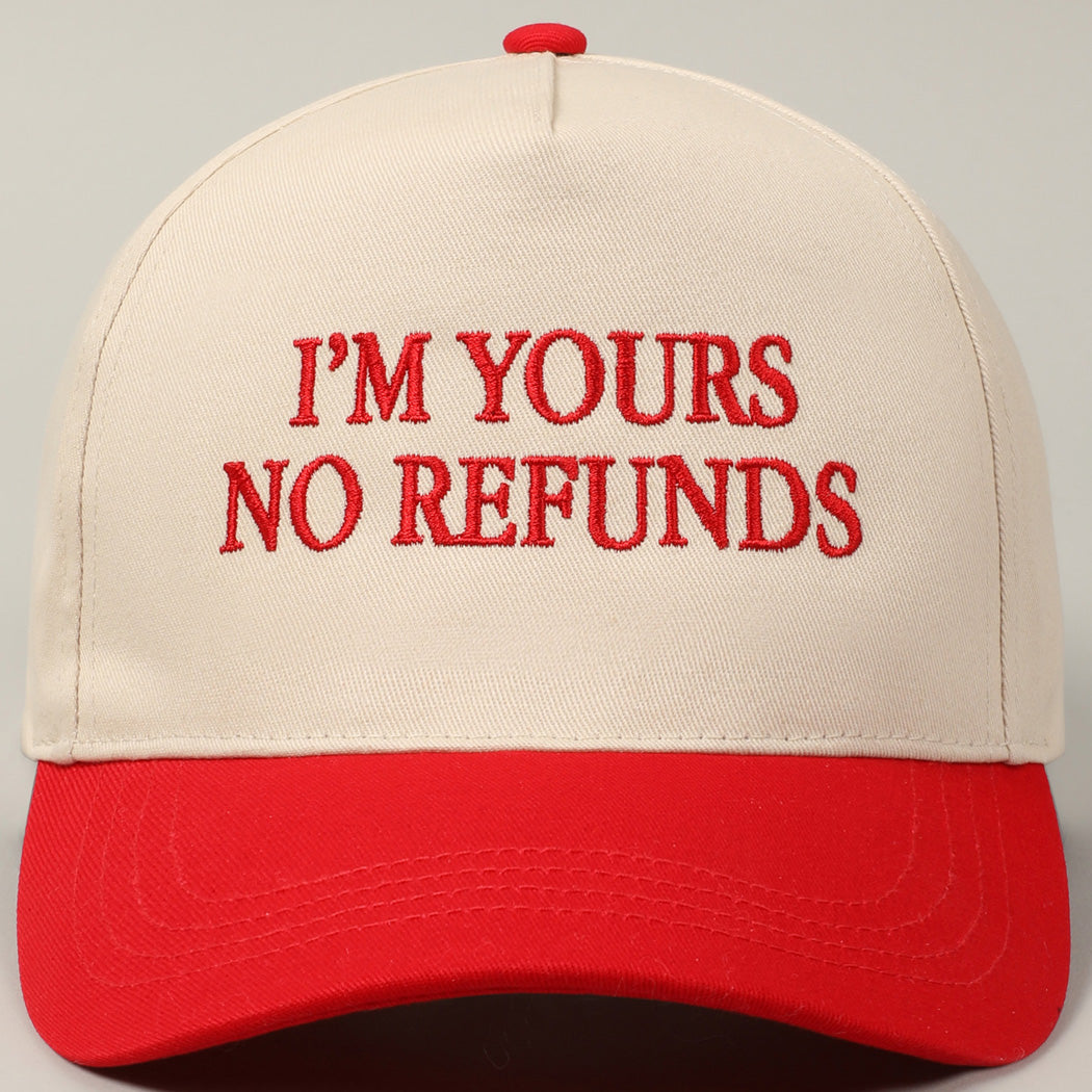 Trucker Hat I’m yours no Refunds