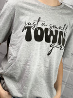 Load image into Gallery viewer, Just A Small Town Girl Tee
