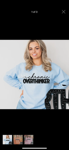 Chronic Overthinker Funny Graphic Sweatshirt