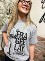 Load image into Gallery viewer, FRA GEE LAY Grey Leg Lamp Tee
